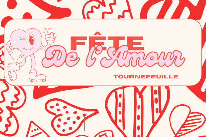 affiche illustrée sur fond crème agrémentée de motifs au feutre rouge figurant des symboles en forme de coeur surmontés d'un cartouche avec logo en lettrages stylisés : "Fête de l'Amour - Tournefeuille" - Agrandir l'image, fenêtre modale
