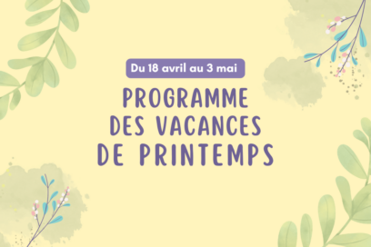 visuel fond jaune clair avec illustration de plantes et écrit "programme des vacances de printemps" - Agrandir l'image, fenêtre modale