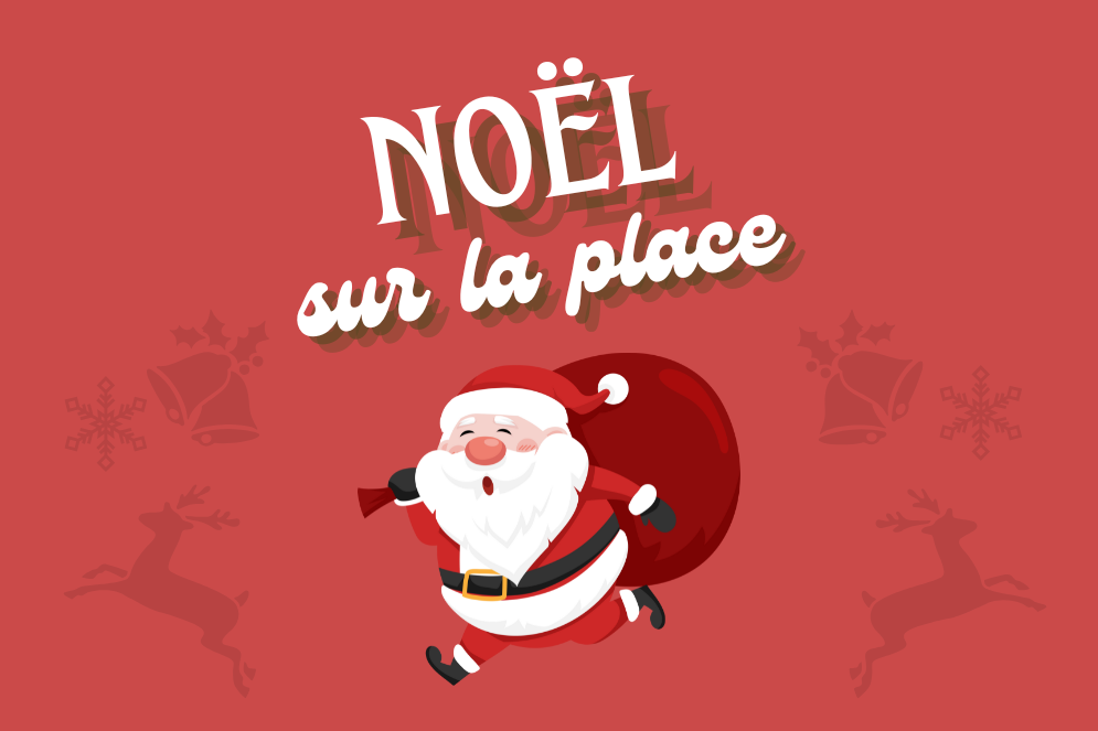 visuel fond rouge avec père noel en illustration au centre et le texte "Noël sur la place" en blanc au-dessus